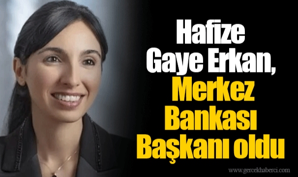 Hafize Gaye Erkan, Merkez Bankası Başkanı oldu