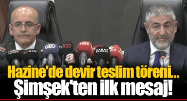 Hazine'de devir teslim töreni... Şimşek'ten ilk mesaj!