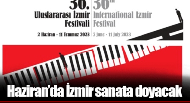 Haziran’da İzmir sanata doyacak