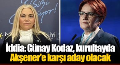 İddia: Günay Kodaz, kurultayda Akşener'e karşı aday olacak