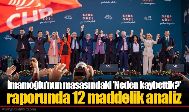 İmamoğlu'nun masasındaki 'Neden kaybettik?' raporunda 12 maddelik analiz