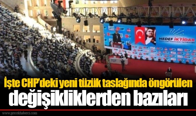 İşte CHP’deki yeni tüzük taslağında öngörülen değişikliklerden bazıları