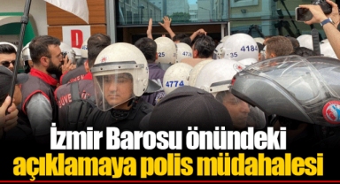 İzmir Barosu önündeki açıklamaya polis müdahalesi