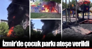 İzmir'de çocuk parkı ateşe verildi