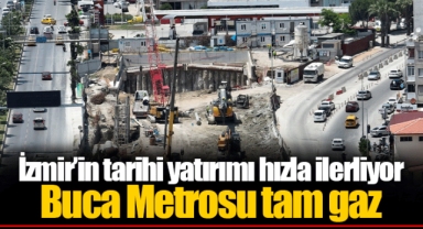 İzmir’in tarihi yatırımı hızla ilerliyor