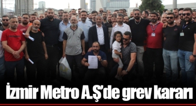 İzmir Metro A.Ş'de grev kararı