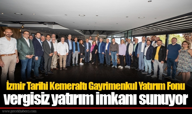İzmir Tarihi Kemeraltı Gayrimenkul Yatırım Fonu  vergisiz yatırım imkanı sunuyor