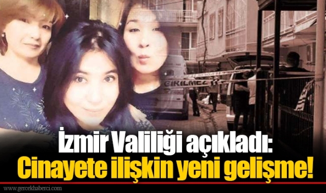 İzmir Valiliği açıkladı: Cinayete ilişkin yeni gelişme!