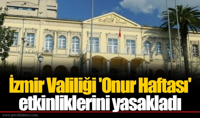 İzmir Valiliği 'Onur Haftası' etkinliklerini yasakladı