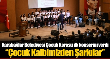 Karabağlar Belediyesi Çocuk Korosu ilk konserini verdi “Çocuk Kalbimizden Şarkılar”