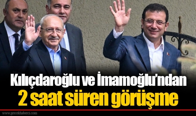 Kılıçdaroğlu ve İmamoğlu’ndan 2 saat süren görüşme