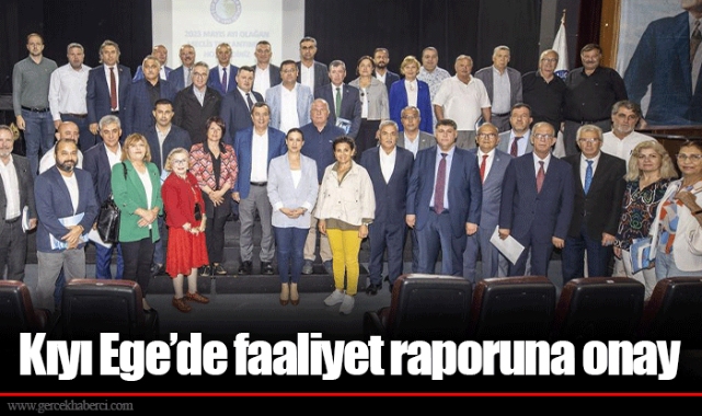 Kıyı Ege’de faaliyet raporuna onay