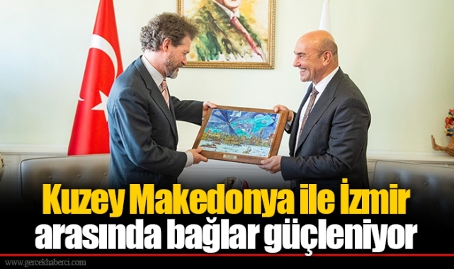Kuzey Makedonya ile İzmir arasında bağlar güçleniyor