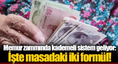 Memur zammında kademeli sistem geliyor: İşte masadaki iki formül!
