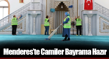 Menderes’te Camiler Bayrama Hazır