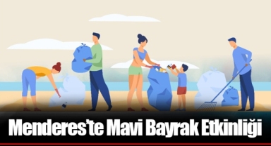 Menderes’te Mavi Bayrak Etkinliği