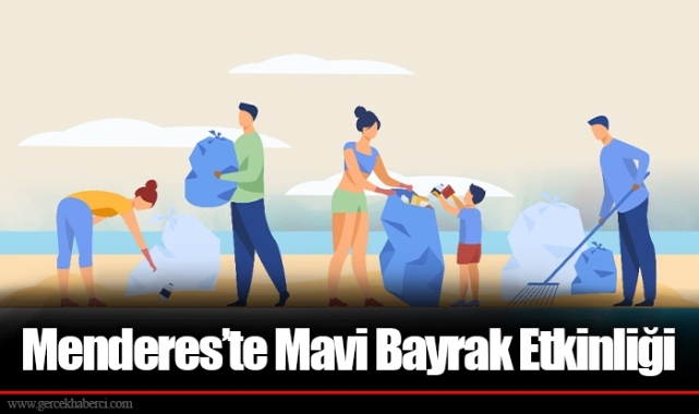 Menderes’te Mavi Bayrak Etkinliği
