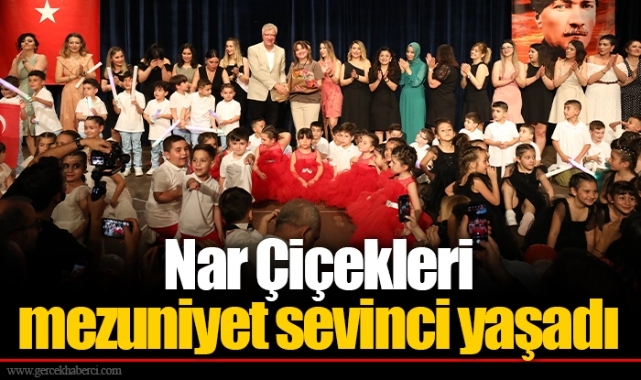 Nar Çiçekleri mezuniyet sevinci yaşadı