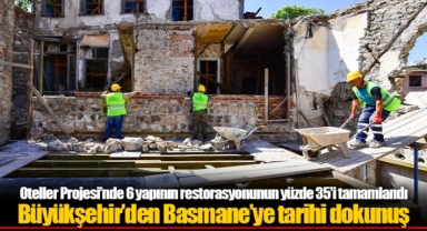 Oteller Projesi’nde 6 yapının restorasyonunun yüzde 35’i tamamlandı