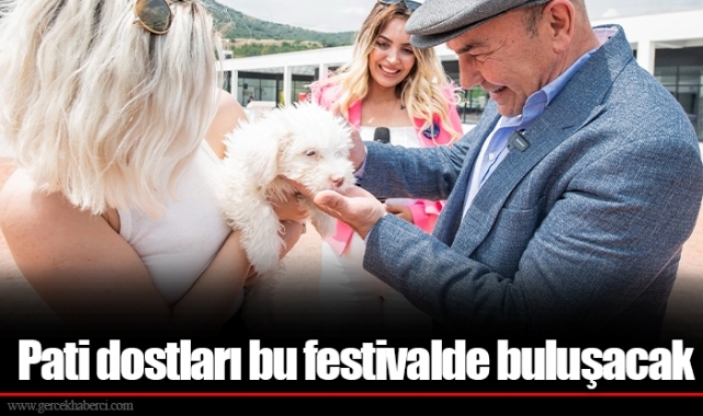 Pati dostları bu festivalde buluşacak