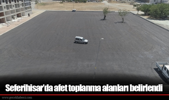 Seferihisar’da afet toplanma alanları belirlendi