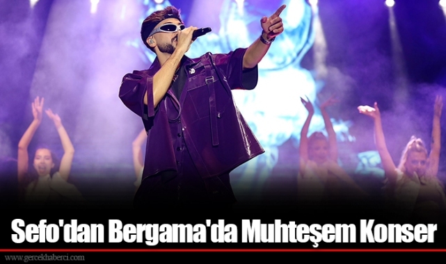 Sefo'dan Bergama'da Muhteşem Konser
