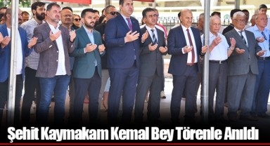 Şehit Kaymakam Kemal Bey Törenle Anıldı