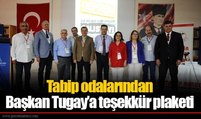 Tabip odalarından Başkan Tugay’a teşekkür plaketi