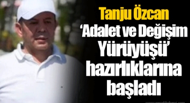Tanju Özcan ‘Adalet ve Değişim Yürüyüşü’ hazırlıklarına başladı