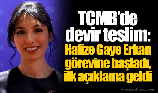 TCMB'de devir teslim: Hafize Gaye Erkan görevine başladı, ilk açıklama geldi