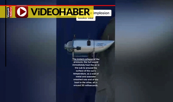 Titanik enkazını ararken kaybolan Titan denizaltısının patlama anı canlandırıldı