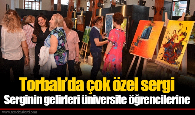 Torbalı’da çok özel sergi