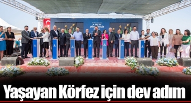 Yaşayan Körfez için dev adım