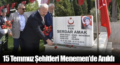 15 Temmuz Şehitleri Menemen’de Anıldı