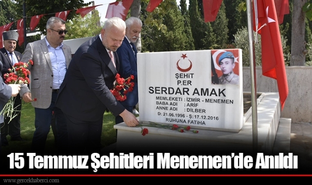 15 Temmuz Şehitleri Menemen’de Anıldı