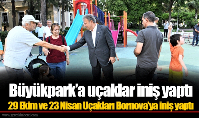 29 Ekim ve 23 Nisan Uçakları Bornova’ya iniş yaptı  