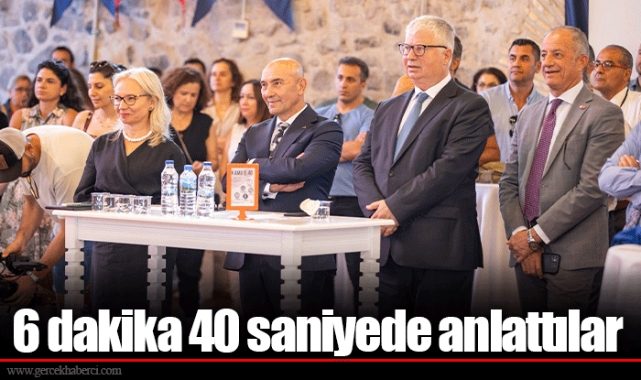 6 dakika 40 saniyede anlattılar