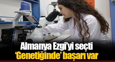 Almanya Ezgi’yi seçti ‘Genetiğinde’ başarı var