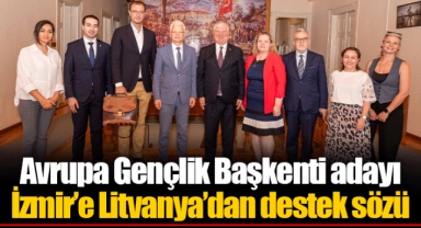Avrupa Gençlik Başkenti adayı İzmir’e Litvanya’dan destek sözü