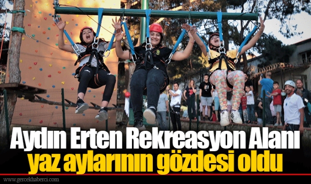 Aydın Erten Rekreasyon Alanı yaz aylarının gözdesi oldu