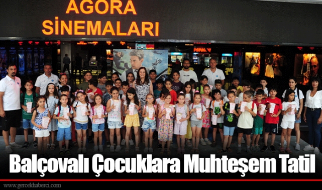 Balçovalı Çocuklara Muhteşem Tatil