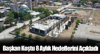 Başkan Koştu 8 Aylık Hedeflerini Açıkladı