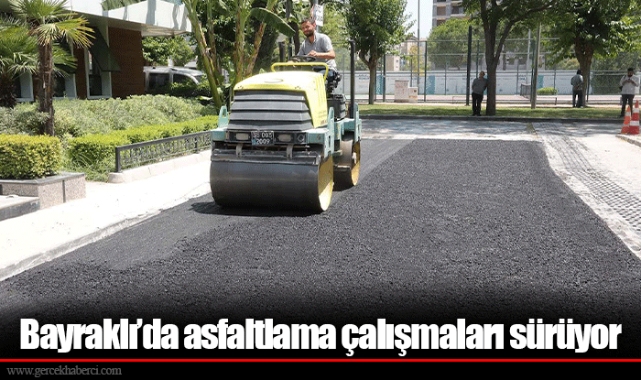 Bayraklı’da asfaltlama çalışmaları sürüyor