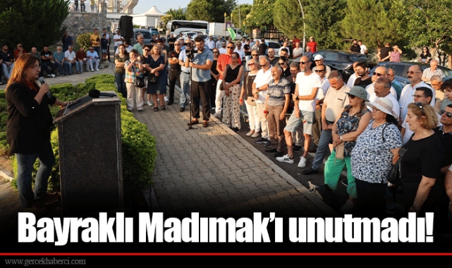 Bayraklı Madımak’ı unutmadı!