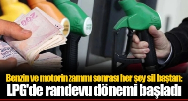 Benzin ve motorin zammı sonrası her şey sil baştan: LPG'de randevu dönemi başladı