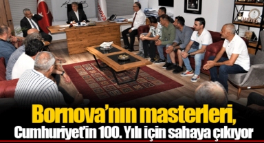 Bornova’nın masterleri, Cumhuriyet’in 100. Yılı için sahaya çıkıyor