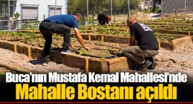 Buca’nın Mustafa Kemal Mahallesi’nde Mahalle Bostanı açıldı