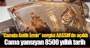 “Camda Antik İzmir” sergisi AASSM’de açıldı