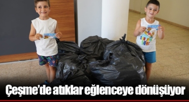 Çeşme’de atıklar eğlenceye dönüşüyor