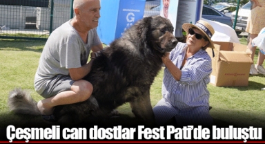 Çeşmeli can dostlar Fest Pati’de buluştu